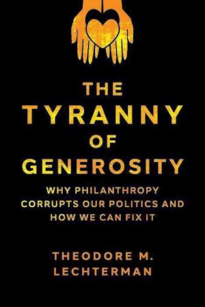 The Tyranny of Generosity