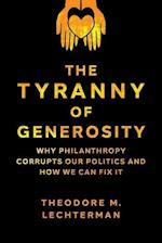 The Tyranny of Generosity