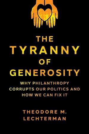 Tyranny of Generosity