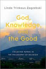 God, Knowledge, and the Good