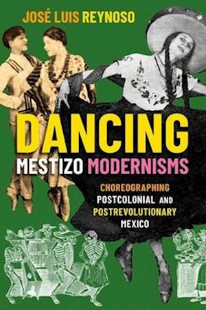 Dancing Mestizo Modernisms