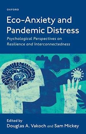 Eco-Anxiety and Pandemic Distress