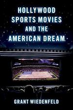 Hollywood Sports Movies and the American Dream