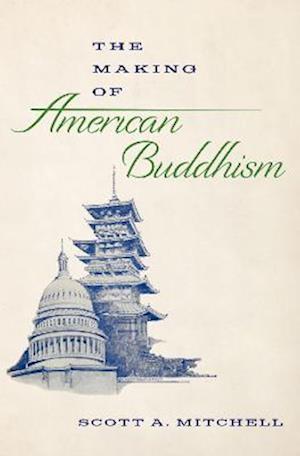 The Making of American Buddhism