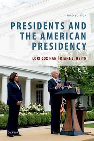 Presidents and the American Presidency