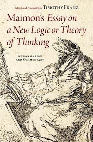 Maimon's Essay on a New Logic or Theory of Thinking