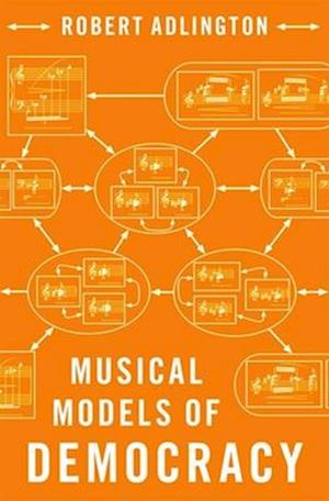 Musical Models of Democracy