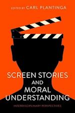 Screen Stories and Moral Understanding