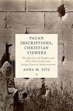 Pagan Inscriptions, Christian Viewers