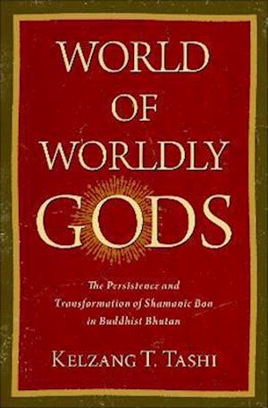 World of Worldly Gods