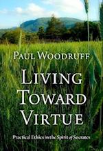 Living Toward Virtue