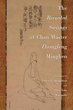 Recorded Sayings of Chan Master Zhongfeng Mingben