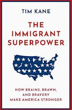 The Immigrant Superpower