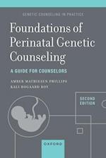 Foundations of Perinatal Genetic Counseling, 2nd Edition