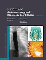 Mayo Clinic Gastroenterology and Hepatology Board Review, 6E