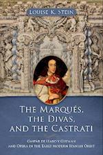 The Marqués, the Divas, and the Castrati