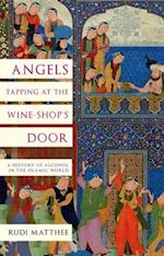 Angels Tapping at the Wine Shops Door
