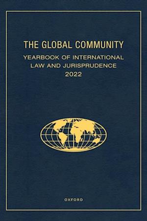 Global Community Yearbook of International Law and Jurisprudence 2022