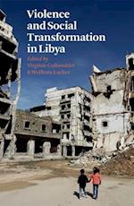 Violence and Social Tranformation in Libya