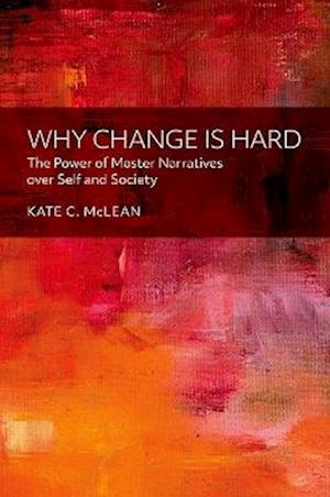 Why Change is Hard
