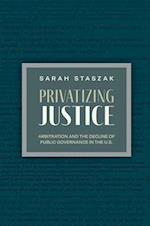 Privatizing Justice