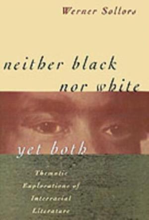 Neither Black Nor White Yet Both