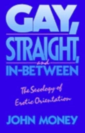 Gay, Straight, and In-Between