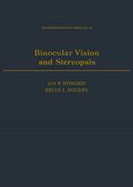 Binocular Vision and Stereopsis