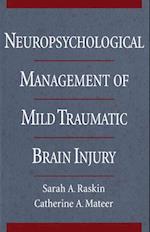 Neuropsychological Management of Mild Traumatic Brain Injury