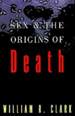 Sex and the Origins of Death