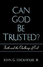 Can God Be Trusted?