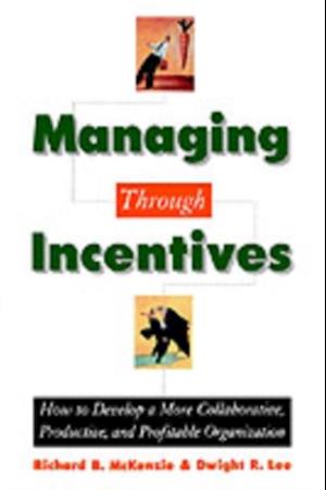 Managing through Incentives