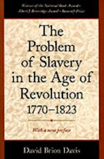 Problem of Slavery in the Age of Revolution, 1770-1823