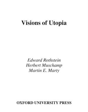 Visions of Utopia