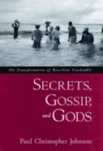 Secrets, Gossip, and Gods