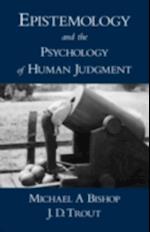 Epistemology and the Psychology of Human Judgment