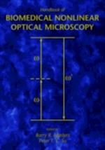 Handbook of Biomedical Nonlinear Optical Microscopy