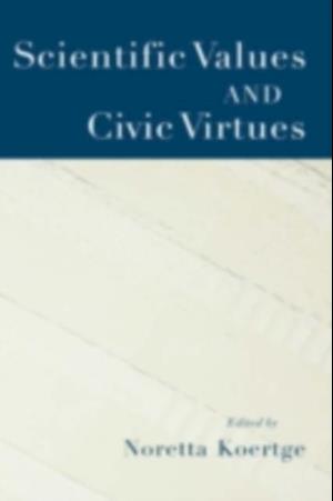 Scientific Values and Civic Virtues