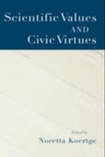 Scientific Values and Civic Virtues