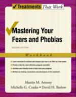 Mastering Your Fears and Phobias