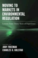 Moving to Markets in Environmental Regulation