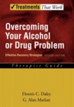 Overcoming Your Alcohol or Drug Problem