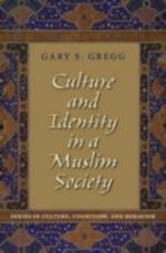 Culture and Identity in a Muslim Society