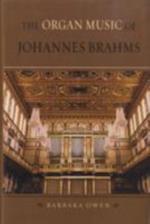 Organ Music of Johannes Brahms