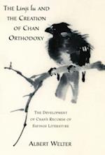 Linji Lu and the Creation of Chan Orthodoxy