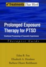 Prolonged Exposure Therapy for Adolescents with PTSD Emotional Processing of Traumatic Experiences, Therapist Guide