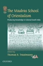 The Madras School of Orientalism