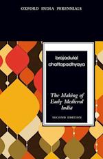 The Making of Early Medieval India, Second Edition