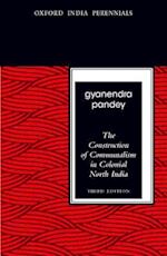 The Construction of Communalism in Colonial North India, Third Edition