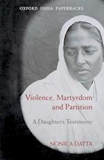 Violence, Martyrdom, and Partition